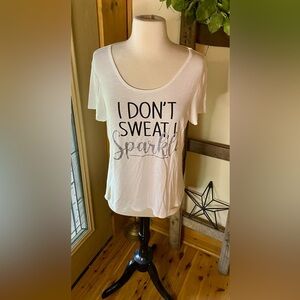 ⚜️Boston Proper “I dont sweat I sparkle” Tee⚜️ NWOT